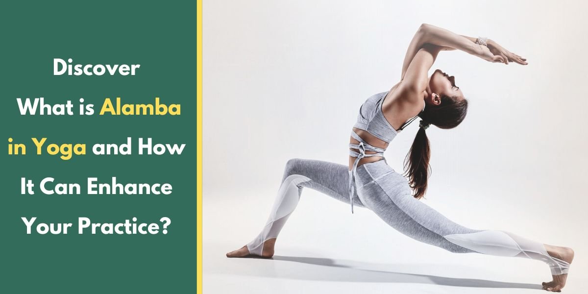 Discover What is Alamba in Yoga and How It Can Enhance Your Practice?